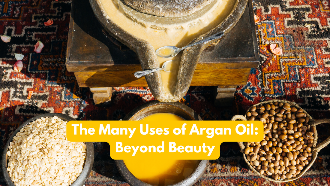 The Many Uses of Argan Oil: Beyond Beauty